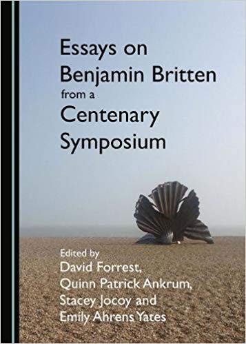 Essays on Benjamin Britten from a Centenary Symposium
